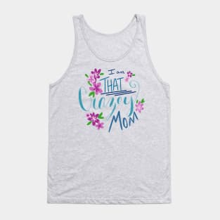 Crazy Mom Tank Top